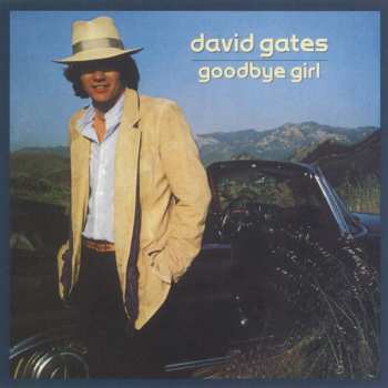 2CD David Gates: First / Never Let Her Go / Goodbye Girl / Falling In Love Again