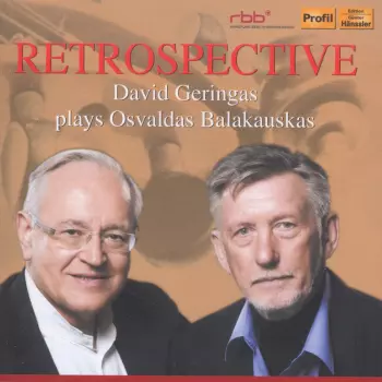 Retrospective: David Geringas Plays Osvaldas Balakauskas