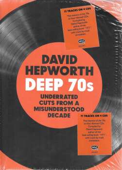 4CD David Hepworth: Deep 70s (Underrated Cuts From A Misunderstood Decade)
