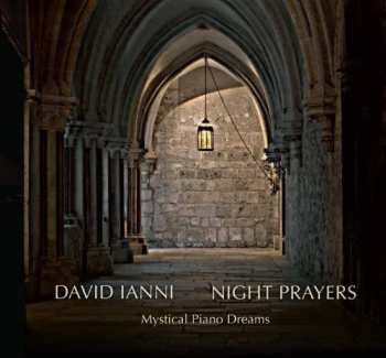 CD David Ianni: Night Prayers: Mystical Piano Dreams