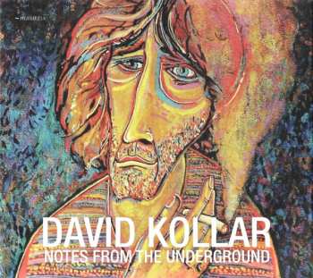 CD David Kollar: Notes From The Underground