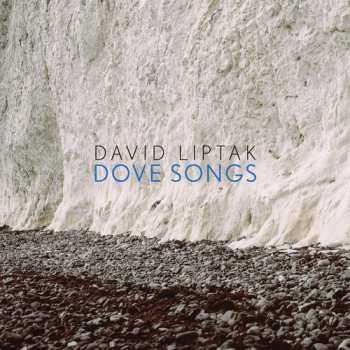 Album David Liptak: Dove Songs