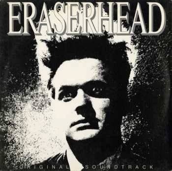 Album David Lynch: Eraserhead Original Soundtrack