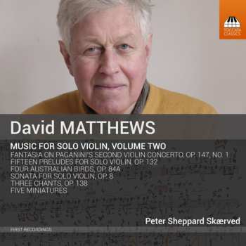 CD David Matthews: Music For Solo Violin, Volume Two