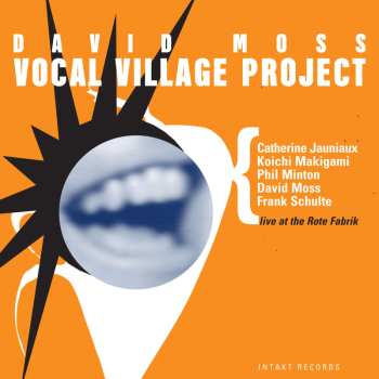 CD David Moss: Vocal Village Project