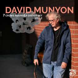 CD David Munyon: 7 Crows Against A Greyer Sky Vol. 2