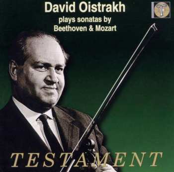 CD David Oistrach: Plays Sonatas By Beethoven & Mozart