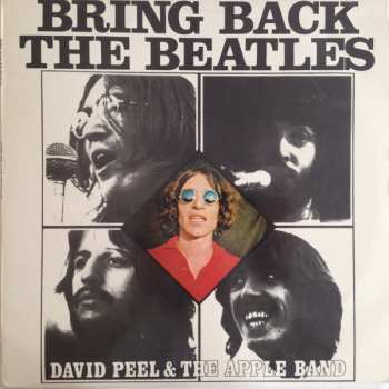 LP David Peel & The Apple Band: Bring Back The Beatles