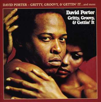 Album David Porter: Gritty, Groovy & Gettin' It