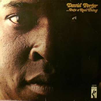 LP David Porter: ...Into A Real Thing