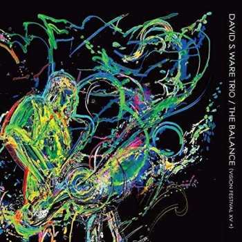 CD David S. Ware Trio: The Balance (Vision Festival XV +) LTD