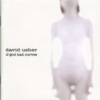 Album David Usher: If God Had Curves
