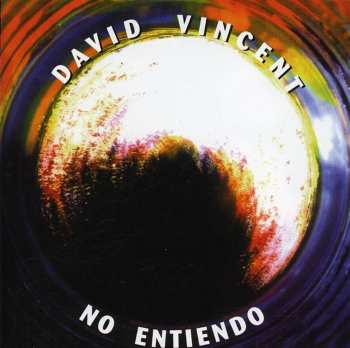 CD David Vincent: No Entiendo