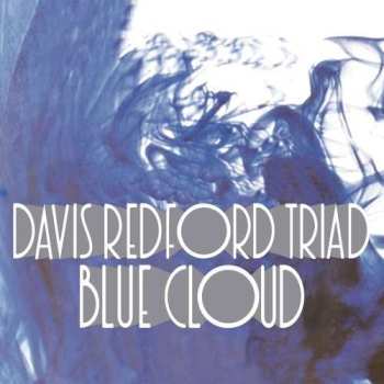 CD Davis Redford Triad: Blue Cloud
