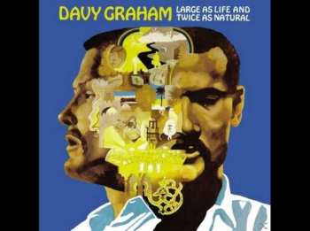 LP Davy Graham: Large As Life And Twice As Natural