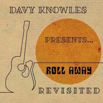 CD Davy Knowles: Roll Away Revisited
