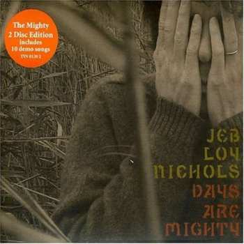 CD Jeb Loy Nichols: Days Are Mighty