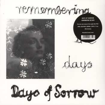 LP Days Of Sorrow: Remembering The Days