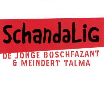 CD Meindert Talma: Schandalig