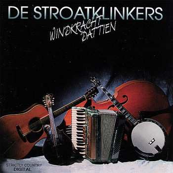 Album De Stroatklinkers: Windkracht Dattien