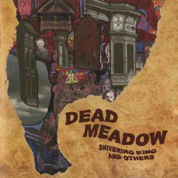 2LP Dead Meadow: Shivering King And Others (side A