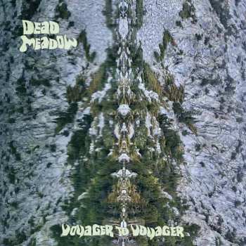LP Dead Meadow: Voyager To Voyager (transp W/ Green/magenta Splatter/yellow Vinyl)