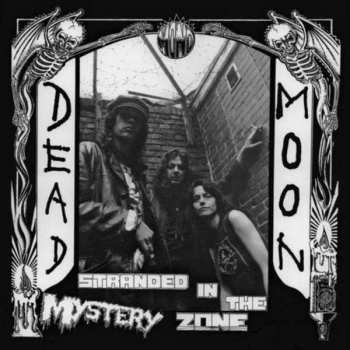 LP Dead Moon: Stranded In The Mystery Zone