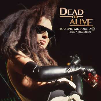 LP Dead Or Alive: You Spin Me Round (like A Record)