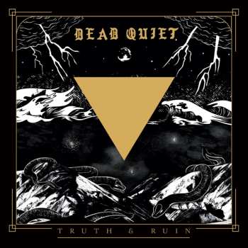 LP Dead Quiet: Truth & Ruin