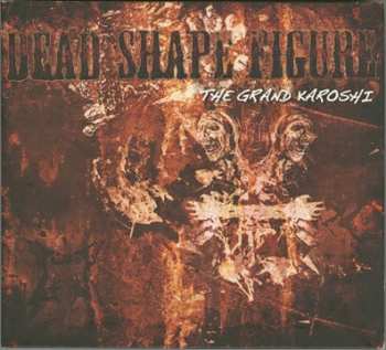 Album Dead Shape Figure: The Grand Karoshi