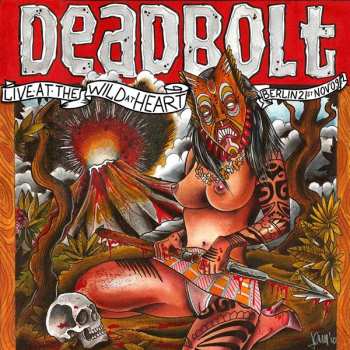 2CD Deadbolt: Live At The Wild At Heart - Berlin 21st Nov. 2009