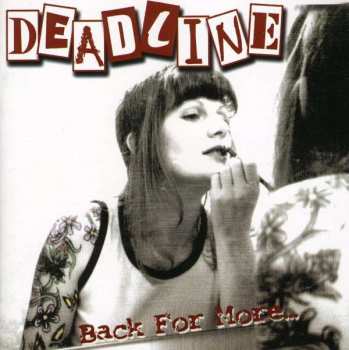 Album Deadline: Back For More...
