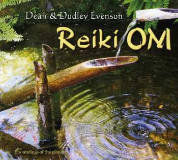 Album Dean Evenson: Reiki Om