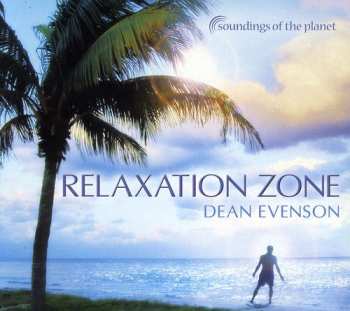 Album Dean Evenson: Relaxation Zone
