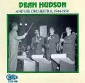 Dean Hudson And His Orchestra: Lang-Worth Recordings 1944-1950 Volume 3