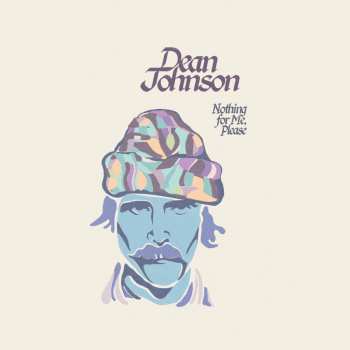 LP Dean Johnson: Nothing For Me, Please LTD