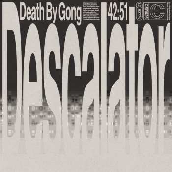 Album Death By Gong: Descalator