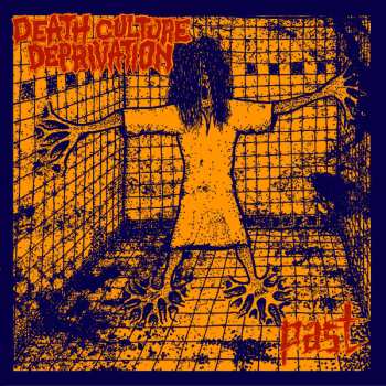Album Death Culture Deprivation: Past