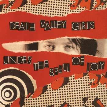 LP Death Valley Girls: Under The Spell Of Joy