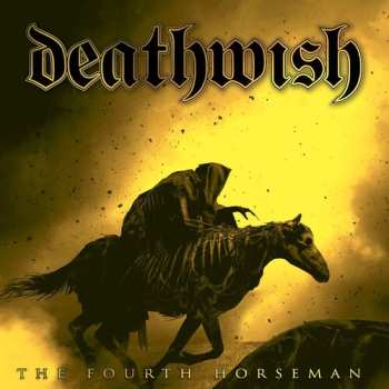 CD Deathwish: The Fourth Horseman