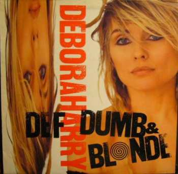 LP Deborah Harry: Def, Dumb & Blonde