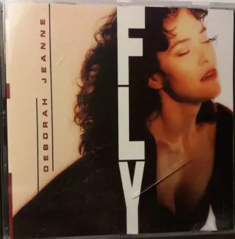 Deborah Jeanne: Fly