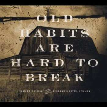 CD Deborah Martin-lemmon And Howard Salmon: Old Habits Are Hard To Break