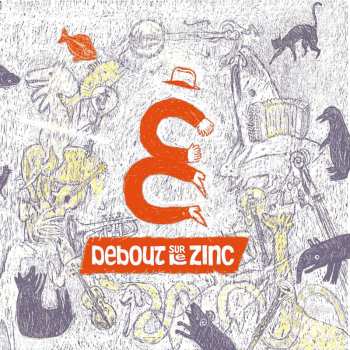 Album Debout Sur Le Zinc: Des Singes Et Des Moutons