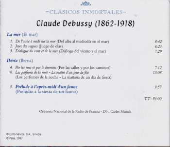 CD Claude Debussy: Clásicos Inmortales: Claude Debussy: La Mer / Ibéria /  Prélude À L'après-midi D'un Faune