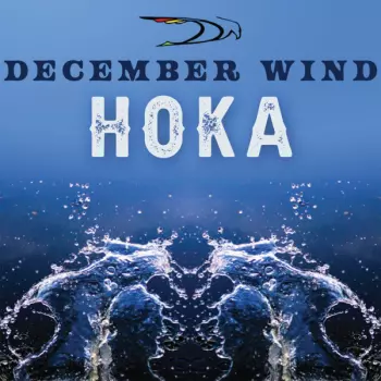 December Wind: Hoka