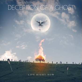 CD Deception Of A Ghost: Life Right Now