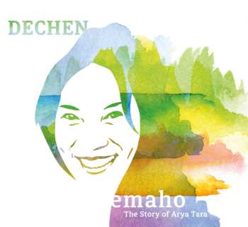 Album Dechen Shak Dagsay: Emaho - The Story Of Arya Tara