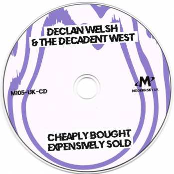 CD Declan Welsh And The Decadent West: Cheaply Bought Expensively Sold
