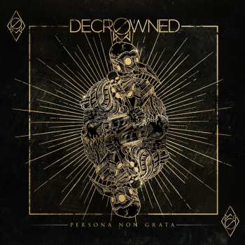 CD Decrowned: Persona Non Grata
